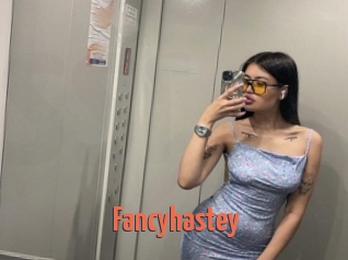 Fancyhastey