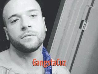 GangstaCuz