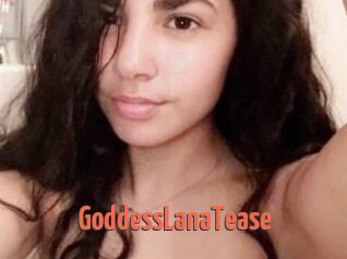 GoddessLanaTease