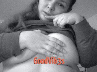 GoodVib3s