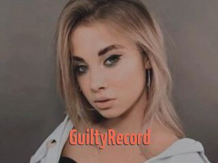 GuiltyRecord