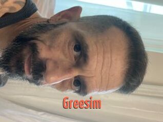 Greesim