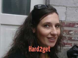 Hard2get