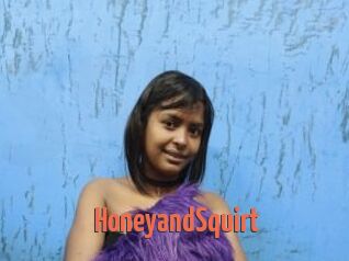 HoneyandSquirt