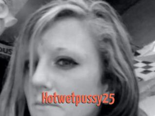 Hotwetpussy25
