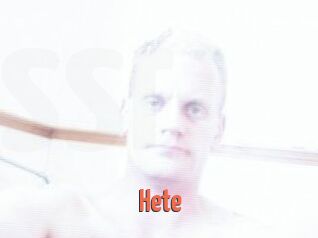 Hete