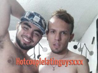 Hotcouplelatinguysxxx