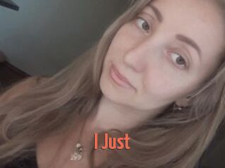 I_Just_