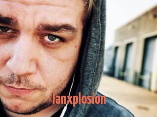 Ianxplosion