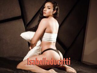 Isabelladucatti