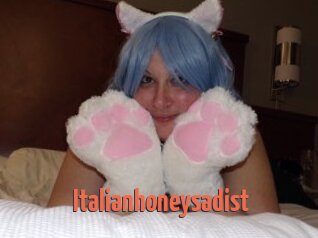 Italianhoneysadist