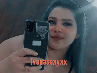 Ivanasexyxx