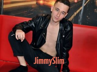 JimmySlim