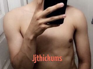 Jjthickums