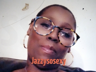 Jazzysosexy