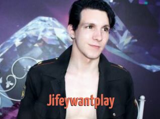 Jifeywantplay