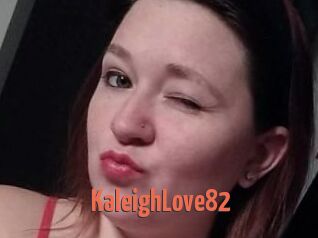 KaleighLove82