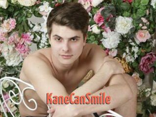 KaneCanSmile