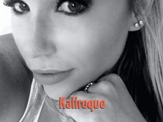 Kaliroque