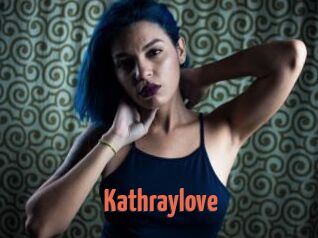 Kathraylove