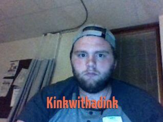 Kinkwithadink