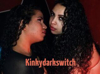 Kinkydarkswitch