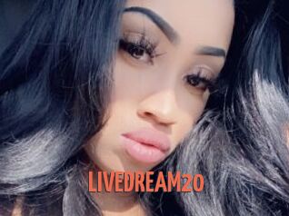 LIVEDREAM20