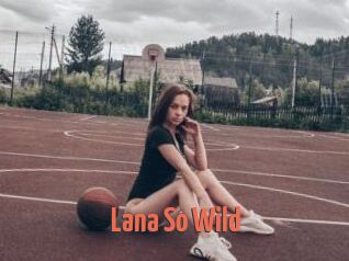 Lana_So_Wild