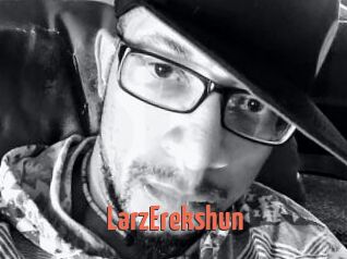 LarzErekshun