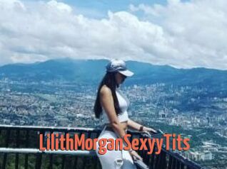 LilithMorganSexyyTits