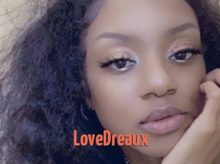 LoveDreaux