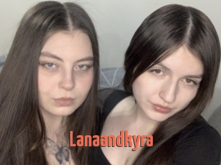 Lanaandkyra