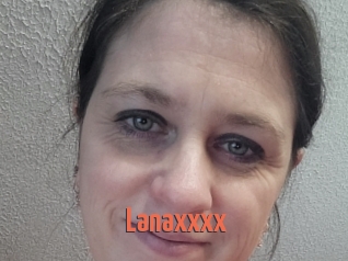 Lanaxxxx