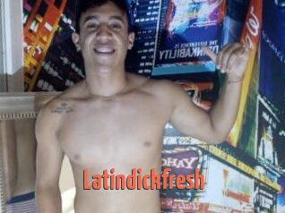 Latindickfresh