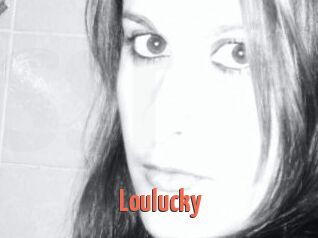 Loulucky