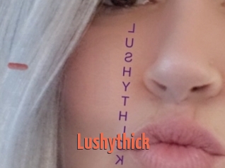 Lushythick