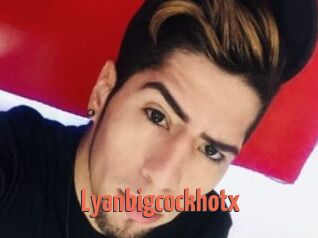 Lyanbigcockhotx