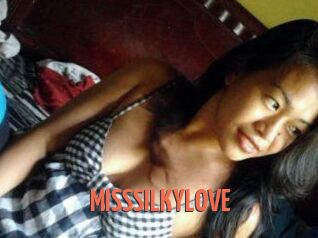 MISSSILKYLOVE
