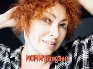 MOMMYmegaan