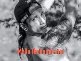 MeDuTheDominator