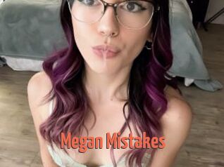 Megan_Mistakes