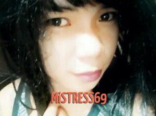 MiSTRESS69
