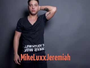 MikeLuxxJeremiah
