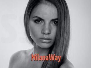 MilanaWay