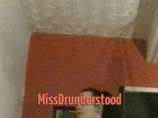 MissDrunderstood