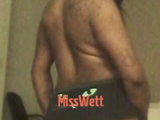 MissWett