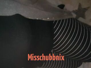 Misschubbnix