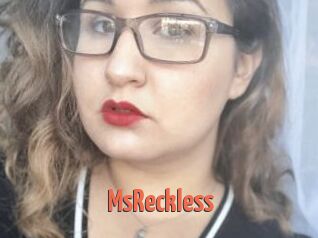 MsReckless
