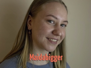 Maidabigger