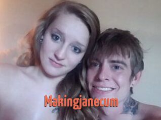 Makingjanecum